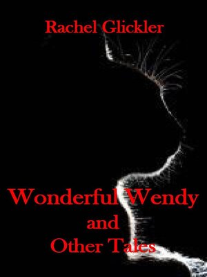 cover image of Wonderful Wendy and Other Tales